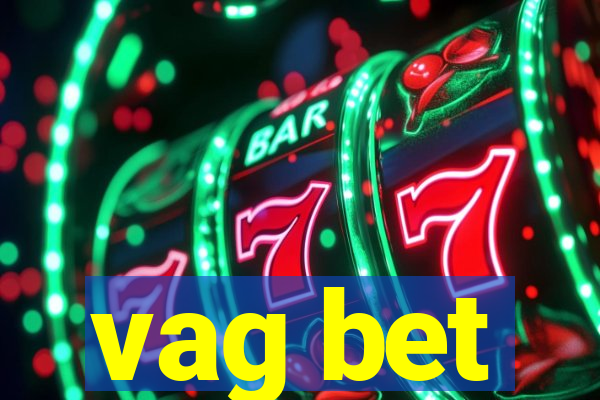 vag bet